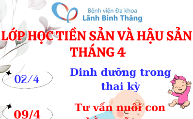 Lớp học tiền sản và hậu sản tháng 04 năm 2026
